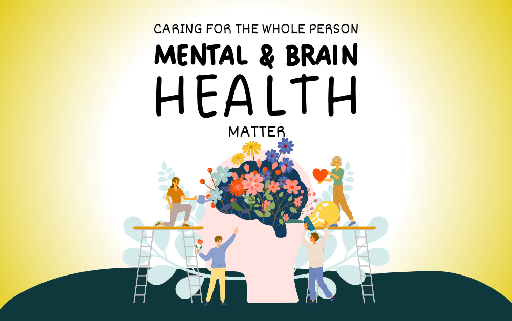 Caring for the Whole Person: Mental Health, Brain Health, and Independence